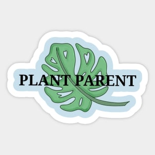 Plant Parent, Monstera Leaf, Text Design Sticker